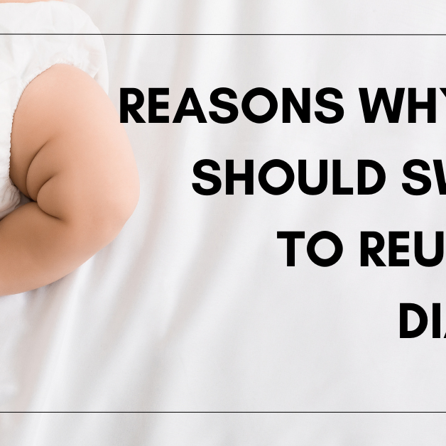 Reasons Why You Should Switch To Reusable Diapers